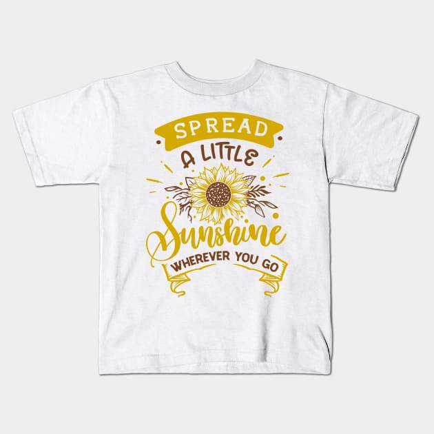 Spread a little sunshine Kids T-Shirt by bob2ben